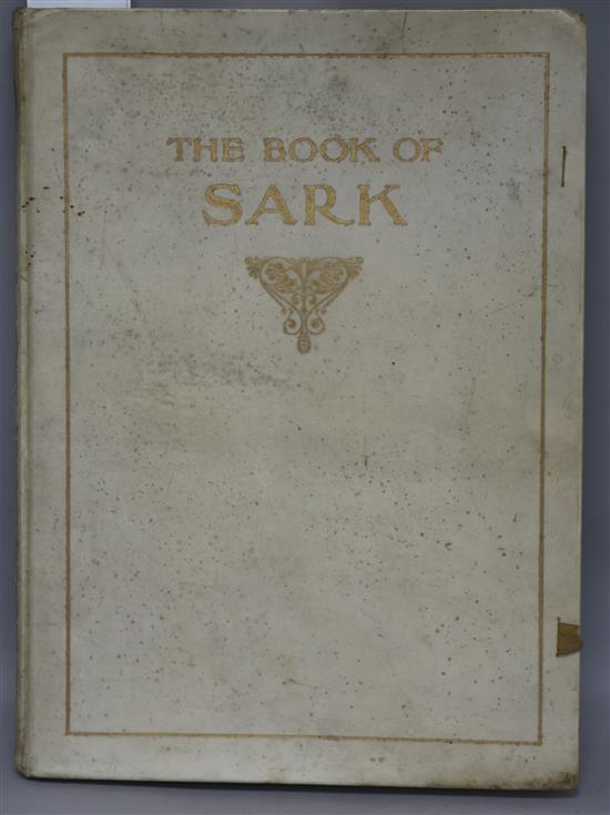 Dunkerley, William Arthur - The Book of Sark, one of 500, illustrated by William A. Toplis, folio, original vellum gilt,
